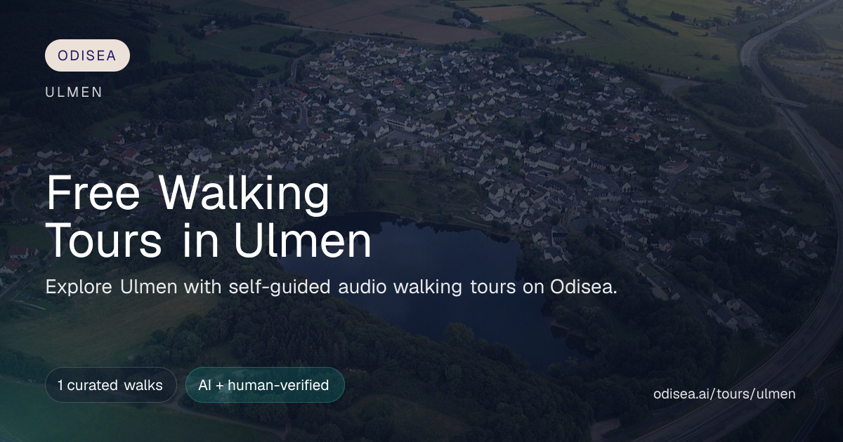 Walking Tours in Ulmen | Self-Guided Audio Guide | Odisea | Odisea.ai